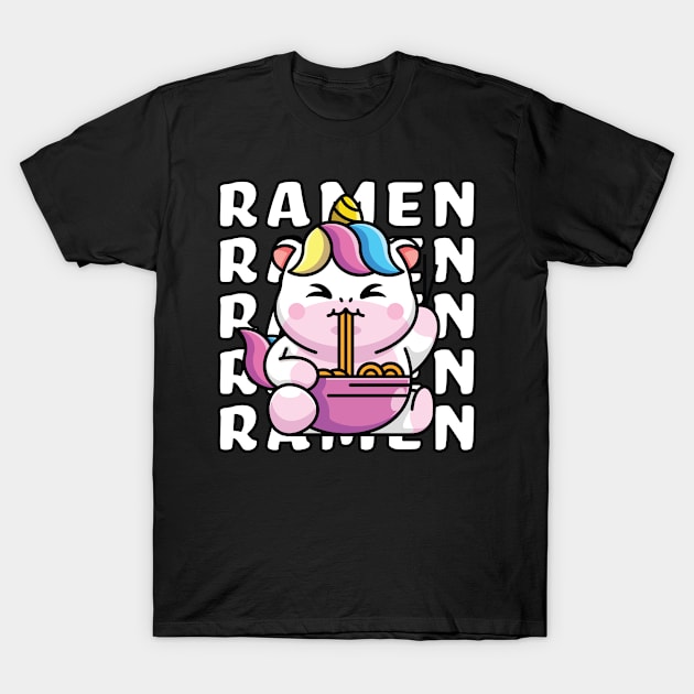 Ramen Majestic Unicorn eating Noodles T-Shirt by CaptainHobbyist